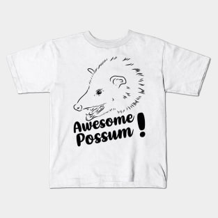 OPOSSUM QUOTES FOR AWESOME POSSUM LOVERS Kids T-Shirt